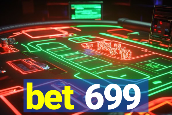 bet 699